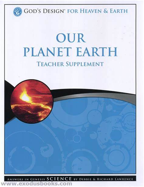 God's Design for Heaven and Earth - Our Planet Earth Teacher Supplement