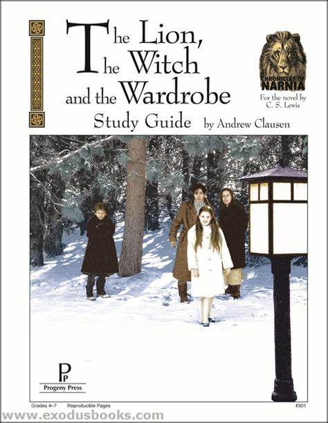 The Chronicles of Narnia - The Lion The Witch and the Wardrobe - Study Guide