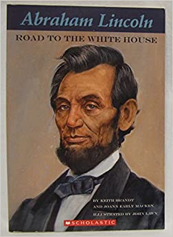 Abraham Lincoln - Road to the White House