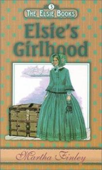 Elsie Dinsmore Book 3 - Elsie's Girlhood