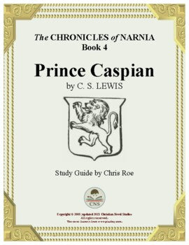 The Chronicals of Narnia - Prince Caspian - Study Guide