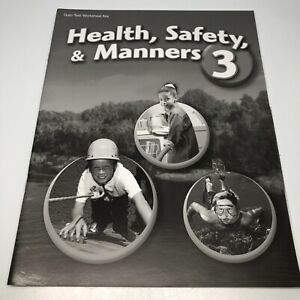 Health Safety and Manners 3 - Test/Quiz Key