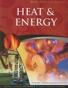 God's Design for the Physical World - Heat & Energy