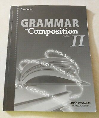 Grammar and Composition II - Test / Quiz Key