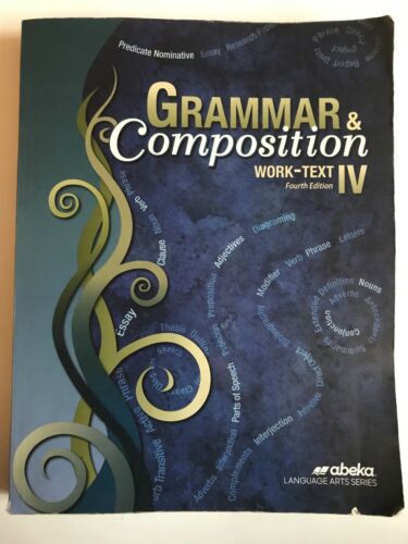 Grammar and Composition IV - Teacher Edition