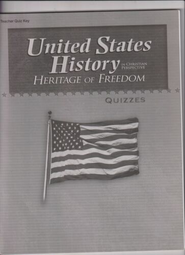 US History Heritage of Freedom (3rd. Ed.) - Quiz Key