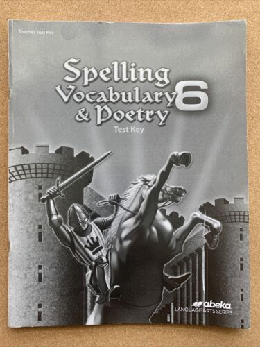 Spelling Vocabulary and Poetry 6 - Test Key