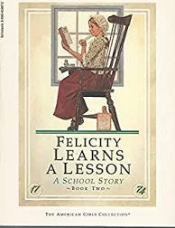 Felicity Learns A Lesson- A School Story