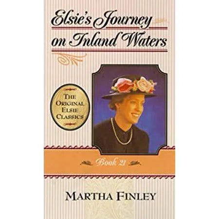 Elsie Dinsmore Book 21 - Elsie's Journey on Inland Waters