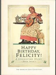 Happy Birthday Felicity- A Springtime Story