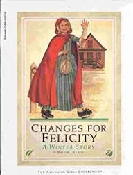 Changes For Felicity- A Winter Story