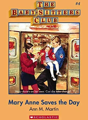 The Baby-Sitters Club #4 - Mary Anne Saves The Day