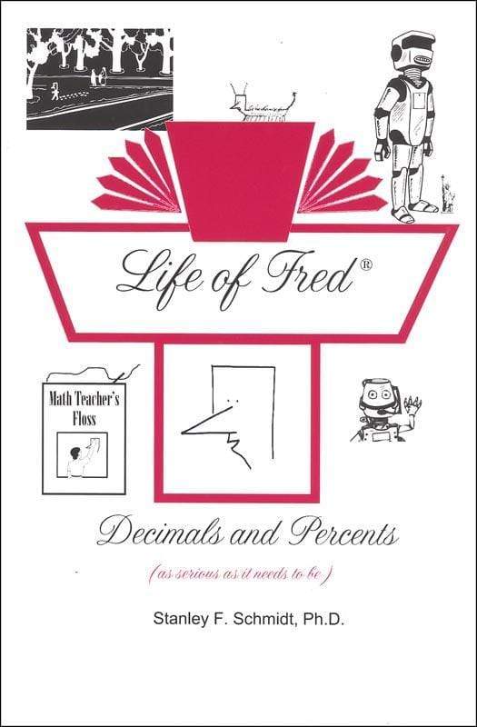Life of Fred - Decimals and Percents